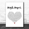 Kodaline High Hopes White Heart Song Lyric Music Art Print