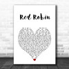 Clark Richard Red Robin White Heart Song Lyric Music Art Print