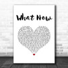 Rihanna What Now White Heart Song Lyric Music Art Print