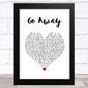 Fireboy DML Go Away White Heart Song Lyric Music Art Print