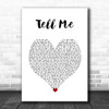Groove Theory Tell Me White Heart Song Lyric Music Art Print