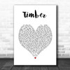 Pitbull Timber White Heart Song Lyric Music Art Print