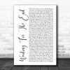 Linkin Park Waiting For The End White Script Song Lyric Music Art Print