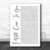 Hanson I Will Come To You White Script Song Lyric Music Art Print