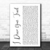 Lee Brice I Drive Your Truck White Script Song Lyric Music Art Print