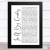 Big Country In A Big Country White Script Song Lyric Music Art Print