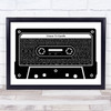 Curiosity Killed The Cat Down To Earth Black & White Music Cassette Tape Song Lyric Art Print