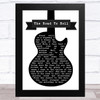 Chris Rea The Road To Hell Black & White Guitar Song Lyric Art Print