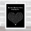 The Dualers The One That I've Been Looking For Black Heart Song Lyric Art Print