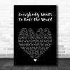 Tears for Fears Everybody Wants to Rule the World Black Heart Song Lyric Art Print