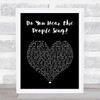 Les Miserables Do You Hear the People Sing Black Heart Song Lyric Art Print