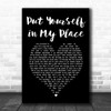 The Elgins Put Yourself in My Place Black Heart Song Lyric Art Print