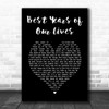 Modern Romance Best Years of Our Lives Black Heart Song Lyric Art Print