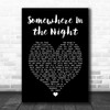 Barry Manilow Somewhere In the Night Black Heart Song Lyric Art Print