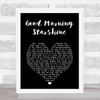 Oliver Good Morning Starshine Black Heart Song Lyric Art Print