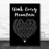 Sound Of Music Climb Every Mountain Black Heart Song Lyric Art Print
