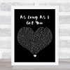 Lily Allen As Long As I Got You Black Heart Song Lyric Art Print