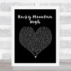 John Denver Rocky Mountain High Black Heart Song Lyric Art Print