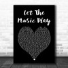 Barry White Let the Music Play Black Heart Song Lyric Art Print