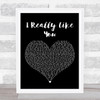 Carly Rae Jepsen I Really Like You Black Heart Song Lyric Art Print