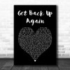 Anna Kendrick Get Back Up Again Black Heart Song Lyric Art Print