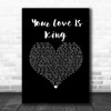 Sade Your Love Is King Black Heart Song Lyric Art Print