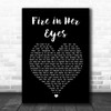 The Lowdown Drifters Fire in Her Eyes Black Heart Song Lyric Art Print