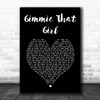 Joe Nichols Gimmie That Girl Black Heart Song Lyric Art Print