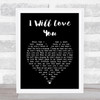 The Fureys & Davey Arthur I Will Love You Black Heart Song Lyric Art Print