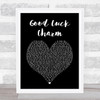 Jagged Edge Good Luck Charm Black Heart Song Lyric Art Print