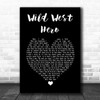 Electric Light Orchestra Wild West Hero Black Heart Song Lyric Art Print