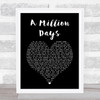 Paul Kalkbrenner A Million Days Black Heart Song Lyric Art Print