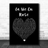 Édith Piaf La vie en rose Black Heart Song Lyric Art Print
