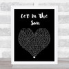 Take That Let In The Sun Black Heart Song Lyric Art Print