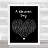 Embrace A Glorious Day Black Heart Song Lyric Art Print