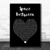 Dove Cameron, Sofia Carson Space Between Black Heart Song Lyric Art Print