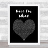 Drake Nice For What Black Heart Song Lyric Art Print