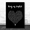 Madonna Ray of Light Black Heart Song Lyric Art Print