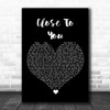 JLS Close To You Black Heart Song Lyric Art Print