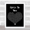 JLS Close To You Black Heart Song Lyric Art Print