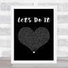 Victoria Wood Let's Do It Black Heart Song Lyric Art Print