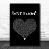 Brandy Best Friend Black Heart Song Lyric Art Print
