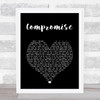 Smile Empty Soul Compromise Black Heart Song Lyric Art Print