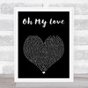 The Score Oh My Love Black Heart Song Lyric Art Print