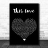 Taylor Swift This Love Black Heart Song Lyric Art Print