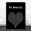 Jorja Smith Be Honest Black Heart Song Lyric Art Print