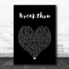 Queen Breakthru Black Heart Song Lyric Art Print