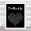 Julie Andrews Do-Re-Mi Black Heart Song Lyric Art Print