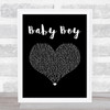 Big Brovaz Baby Boy Black Heart Song Lyric Art Print