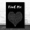 Sigma Find Me Black Heart Song Lyric Art Print